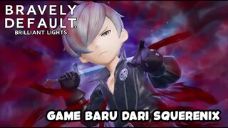 Squerenix Nih ! Bravely Default Brilliant Lights Gameplay Mobile