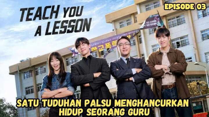 TEACH YOU A LESSON EPISODE 3-3 SUB INDO