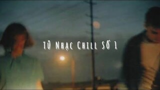Tủ Nhạc Chill Số 01 ~ 3107 - Một Đêm Say - Hoa Vàng Nay Tàn... // Kẻ Cô Đơn