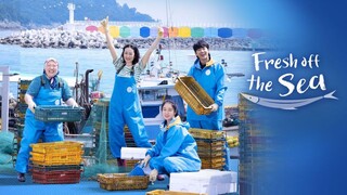 EPISODE 6📌Fresh off the Sea (2024)