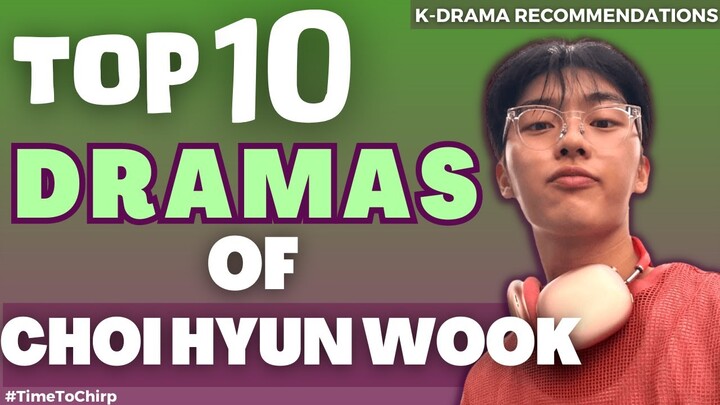 Choi Hyun Wook Drama List