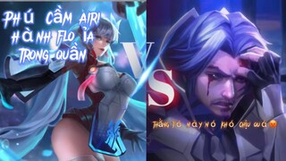 Share Kinh Nghiệm Khi Đối Đầu Với florentino, Airi Của Phú Huỷ Diệt TeamBạn🕶🤏#airi#liênquânmobile