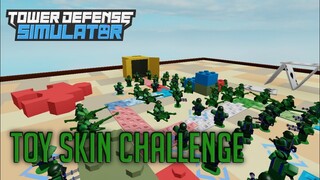 Toy Skin Challenge | Tower Defense Simulator | ROBLOX