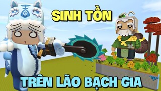 Thử thách sinh tồn trên đầu Lão Bạch Gia trong Mini World | Meowpeo