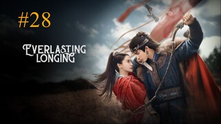 Everlasting Longing-S1E28-الترجمة العربية2025