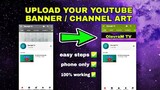 HOW TO PUT BANNER / CHANNEL ART ON YOUTUBE USING PHONE