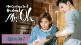 MY CONTRACTED HUSBAND MR. OH Episode 7 English Sub (2018)