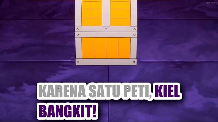 😱 KARENA SATU PETI MISTERIUS, KIEL BANGKIT!