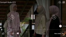 SUMPAH IBUKU EP2