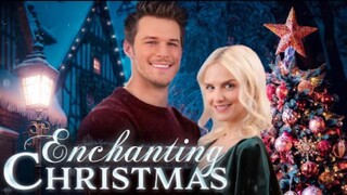Enchanting Christmas | New Christmas Movie | Emily Sweet | Brando White | Ava Jarque