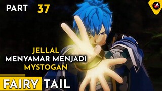 JELLAL MENYAMAR MENJADI MYSTOGAN - ALUR CERITA ANIME OVERPOWER FAIRY TAIL