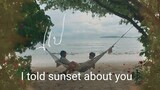 I Told Sunset About You(2020) Episode 3 English Sub