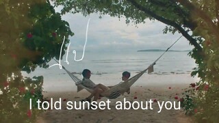 I Told Sunset About You(2020) Episode 3 English Sub