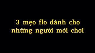 Mẹo múa flo cho ae mới chơi