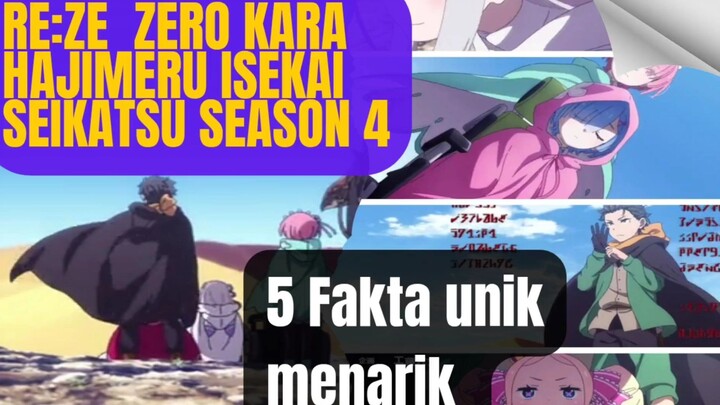 5 Fakta unik menarik tentang anime re zero kara hajimeru isekai seikatsu season 4