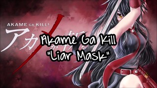 Akame Ga Kill - "Liar Mask" Romaji + English Translation Lyrics #66