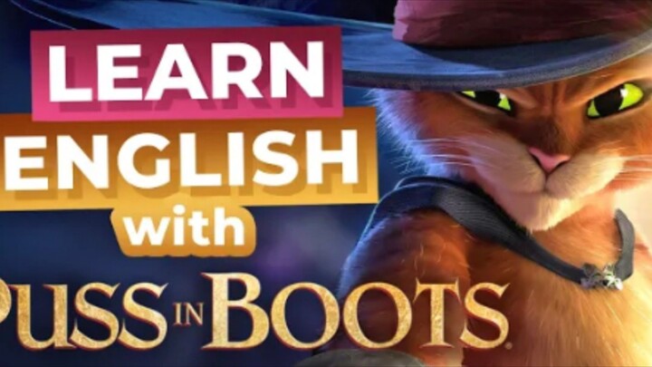 Learn English with PUSS IN BOOTS