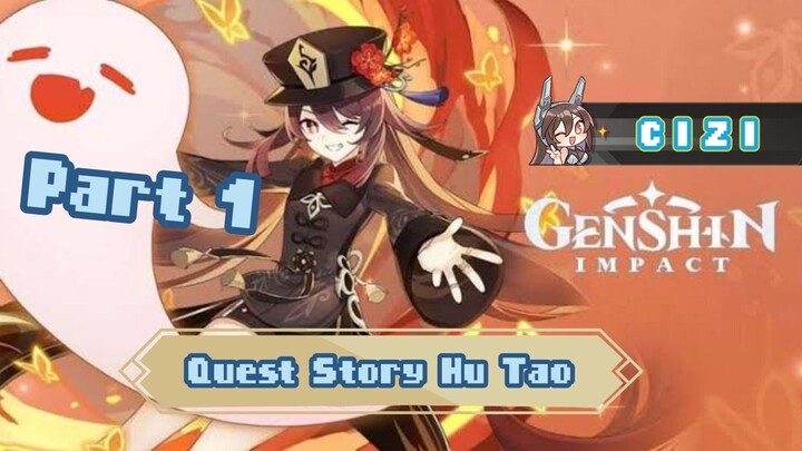 Quest Story Hu Tao Part 1