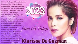 Klarisse De Guzman - Wala Na Talaga 💖 OPM Tagalog Love Song Collection 2023 ✨ Angeline Quinto 💖