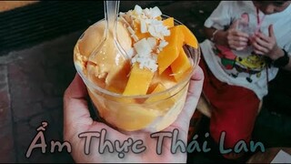 ẨM THỰC THÁI LAN - Du lịch Thái Lan Tự Túc #5 - FOODS IN THAILAND