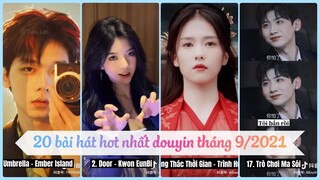 【抖音】20 Bài Hát Thịnh Hành Nhất Douyin - TikTok Trung Quốc Tháng 9/2021