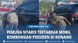 Viral Sosok Pemuda Nyaris Tertabrak Mobil Rombongan Presiden Jokowi di Konawe Sulawesi Tenggara