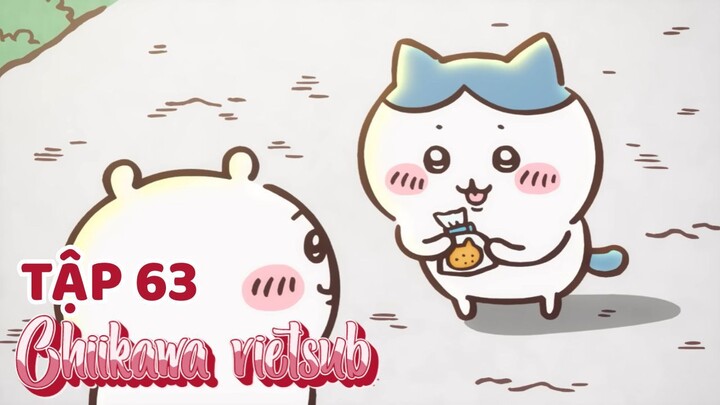Chiikawa vietsub Tập 63. Chúc Mừng/ Cùng Thử Lại