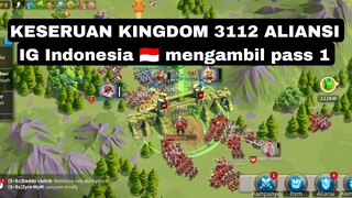 keseruan kingdom 3112 aliansi Indonesia IG melakukan pertempuran seru saat mengambil pass 1