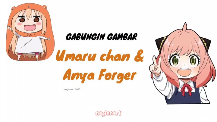 Umaru X Anya jadi apa ya kalo digabung? komen yah selanjutnya gabungin karakter apa lagi :)