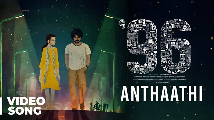 96 (2018) Anthaathi - Video Song Tamil 4K - Vijay Sethupathi, Trisha, Govind Vasantha, Prem Kumar