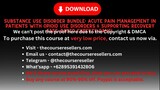 Substance Use Disorder Bundle: Acute Pain Management in Patients with Opioid Use Disorders & Support