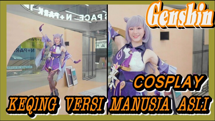 [Genshin, COSPLAY] Keqing versi manusia asli