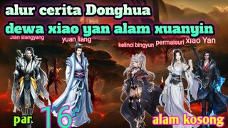 Batle Through The Heavens S23 Part 16 Alam Xuanyin | Alam Kosong