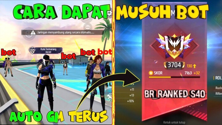 🔥CARA DAPAT MUSUH BOT DI FREE FIRE BR_RANK 2024🔥