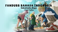 【FANDUB INDONESIA】Sakamoto Days | Final Trailer