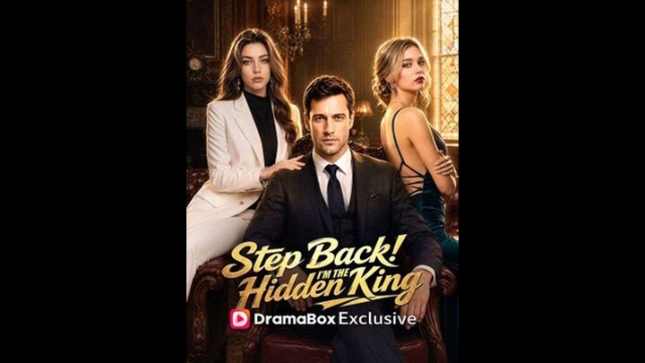 Step Back I'm The Hidden King