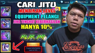 Tips dan Trik Cara Menaikan Equipment Pelangi Jika Tingkat Keberhasilan nya Hanya 10 Persen