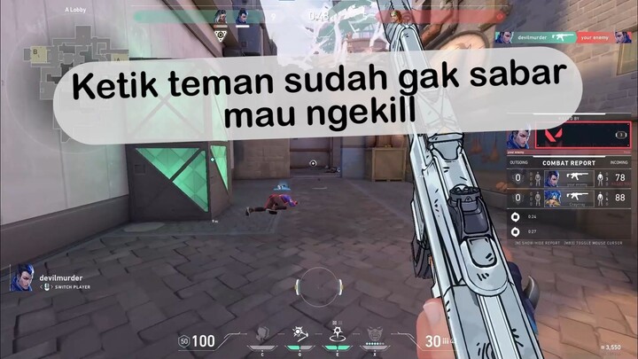 Ketika temen sudah gk sabar mau ngekill