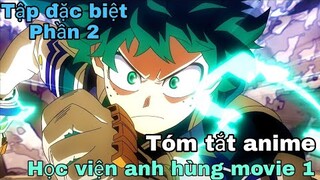 Tóm tắt Anime: " Học viện anh hùng " | Boku no hero academia | Phần 2 | Review Anime hay