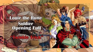 Louie The Rune Soldier OP Full - Twinkle Trick