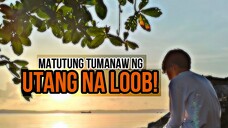 ‼️ MATUTUNG TUMANAW NG UTANG NA LOOB!