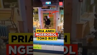 Pria Misterius Ngelakuin Hal Aneh Saat Mencuri Ditoko Roti