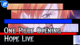 One Piece Opening "Hope" (Farewell Tour's Last Stop)_2