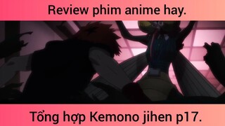 Tổng hợp kemono jihen p17