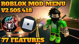 Roblox Mod Menu V2.505.418 With 77 Features "ULTRA MOD" Latest Version Undetected No Banned!!!