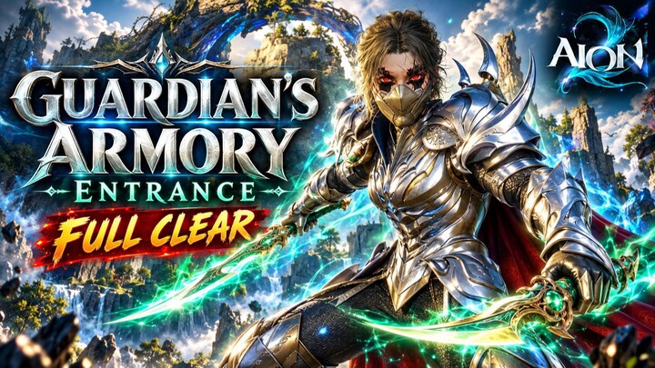 AION 2 – Guardian's Armory Entrance FULL CLEAR