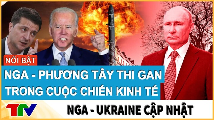 Tin quốc tế NÓNG | Tổng hợp Nga Ucraina NÓNG NHẤT | Cập nhật diễn biến mới nhất | TTV