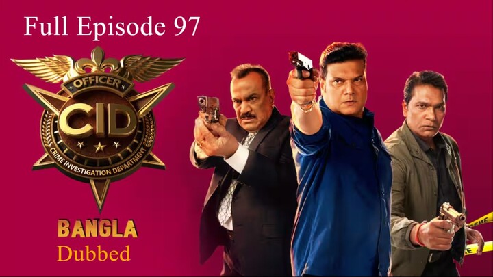 CID Season 2 Full Episode 97 Bangla Dubbed | CID Season 2 2026 | CID Season 2 in Bangla Dubbed