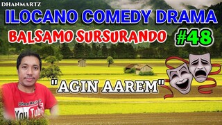 ILOCANO COMEDY DRAMA || BALSAMO SURSURANDO 48 | PAGKAKATAWAAN