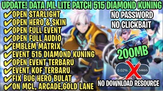 Data ML Lite Full Event 200Mb Patch 515 Diamond Kuning | ML Lite | Cara Mengatasi Lag & Patah Patah